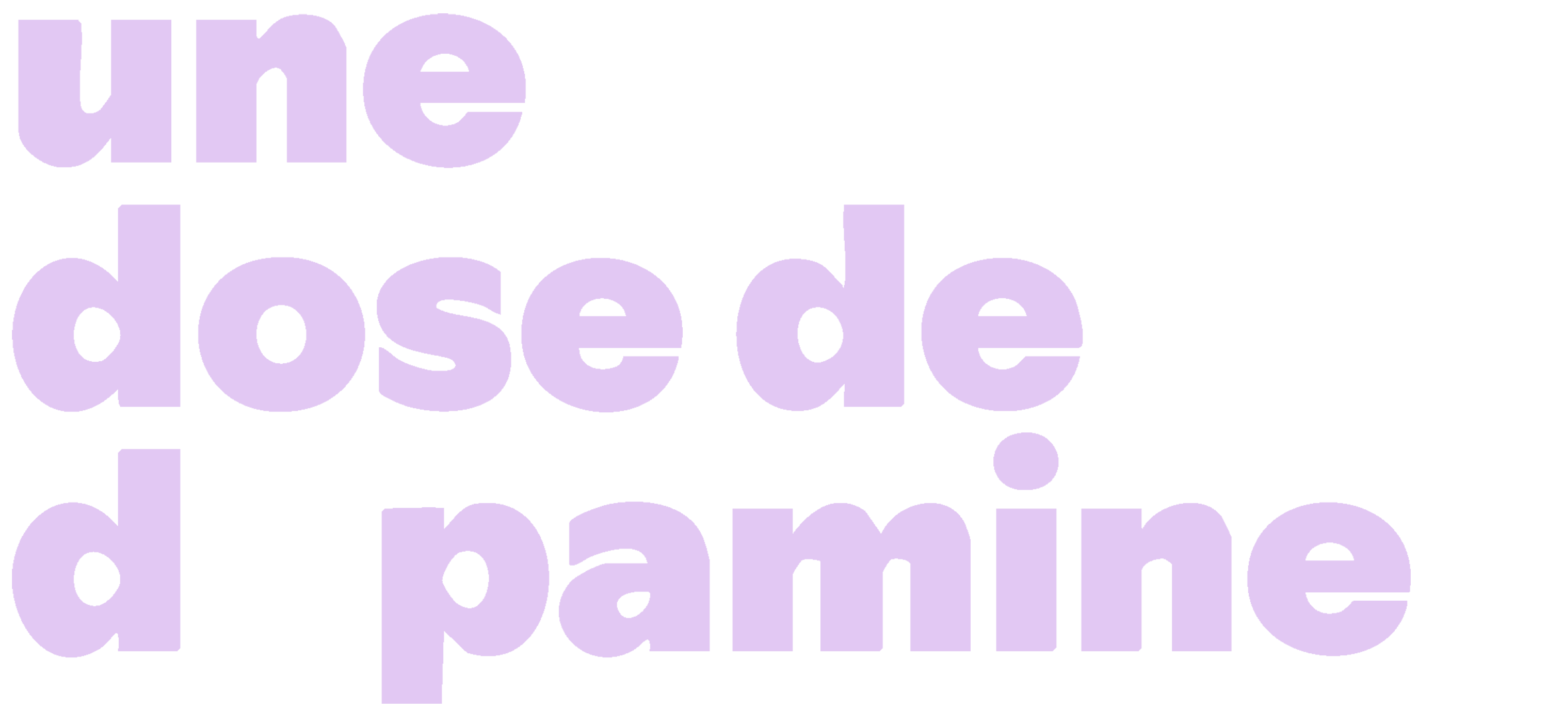 Une Dose de Dopamine